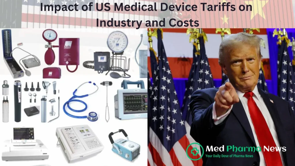 US medical device tariffs and their impact on healthcare and imports