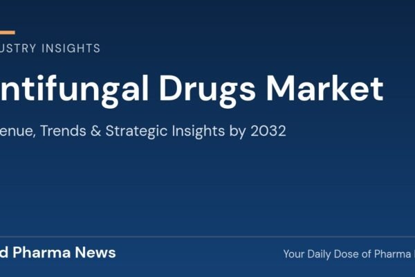 Antifungal Drugs Market Revenue, Trends, and Strategic Insights by 2032