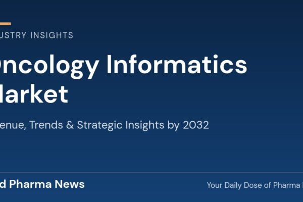 Oncology Informatics Market Revenue, Trends, and Strategic Insights by 2032