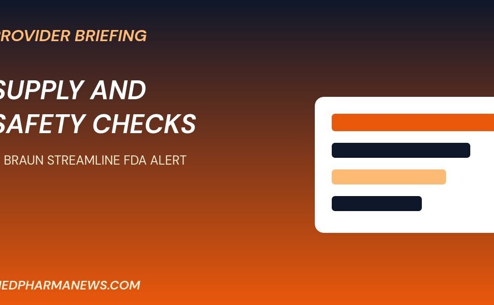 B. Braun Streamline Bloodline Set FDA alert graphic on provider supply checks