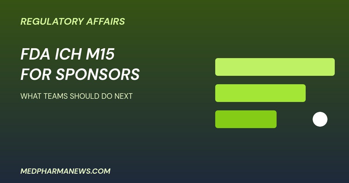 FDA ICH M15 guidance graphic about sponsor implications