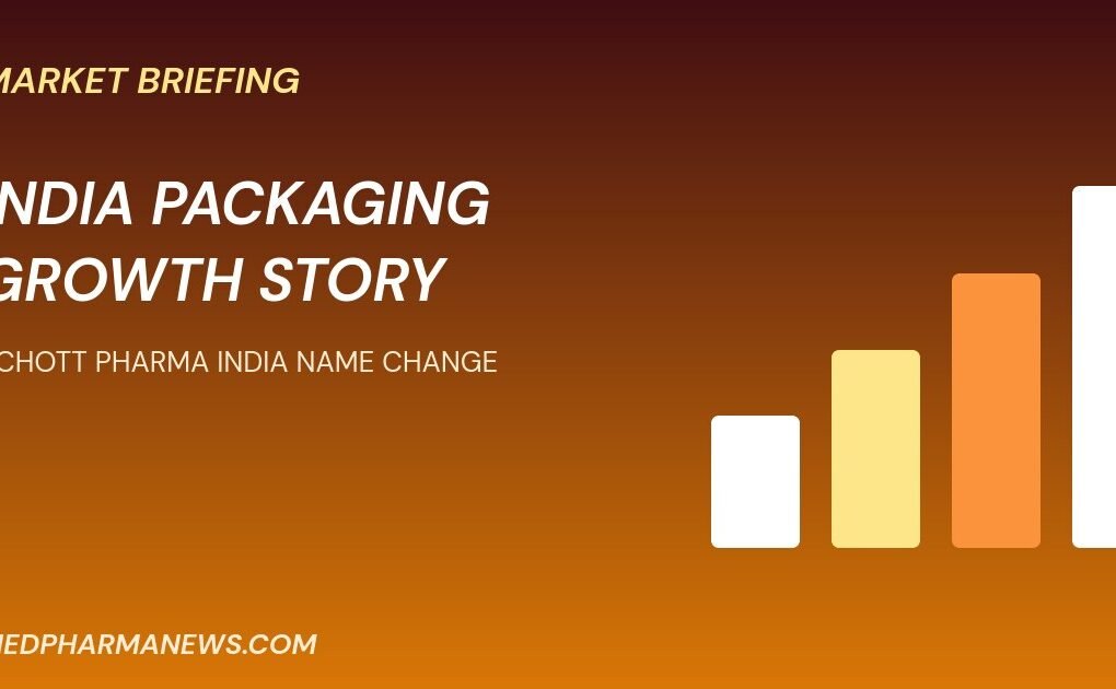 SCHOTT Pharma India name change graphic about the India pharma packaging market