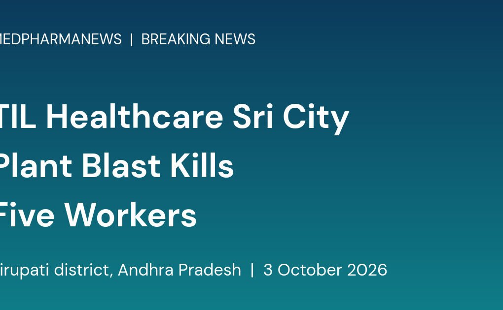 Branded card reading TIL Healthcare Sri City Plant Blast Kills Five Workers
